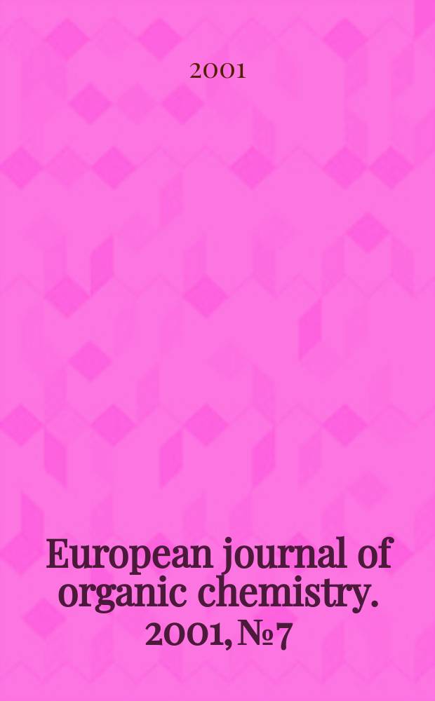 European journal of organic chemistry. 2001, №7