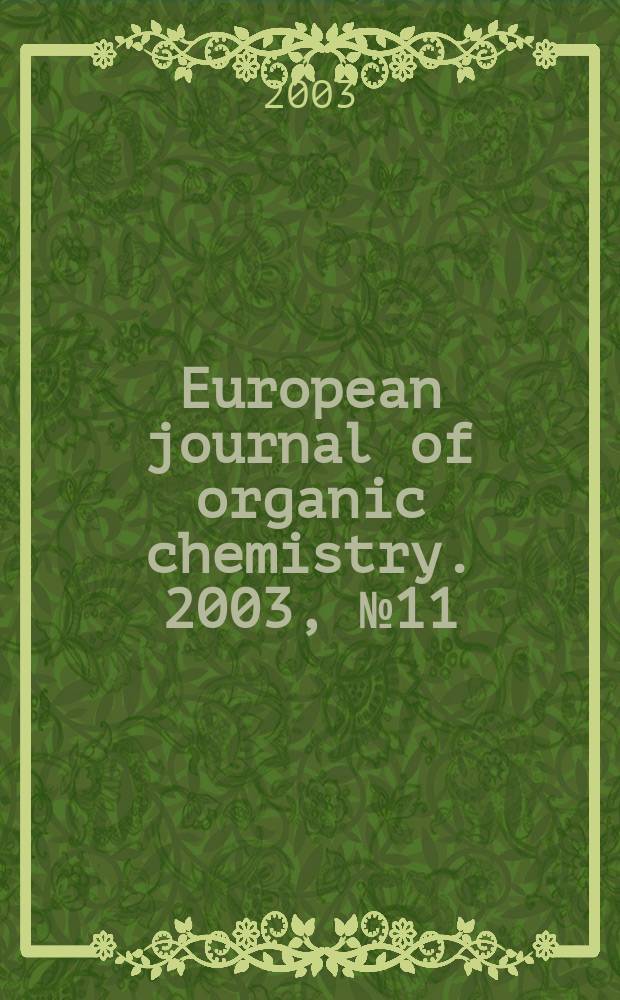European journal of organic chemistry. 2003, №11