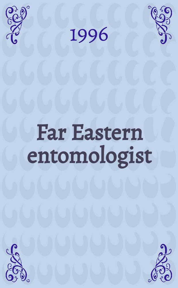 Far Eastern entomologist : J. publ. by Far East branch of the Russ. entomological soc. a. Lab. of entomology Inst. of biology a. pedology. №29 : A new species of the genus Epanerchodus ...