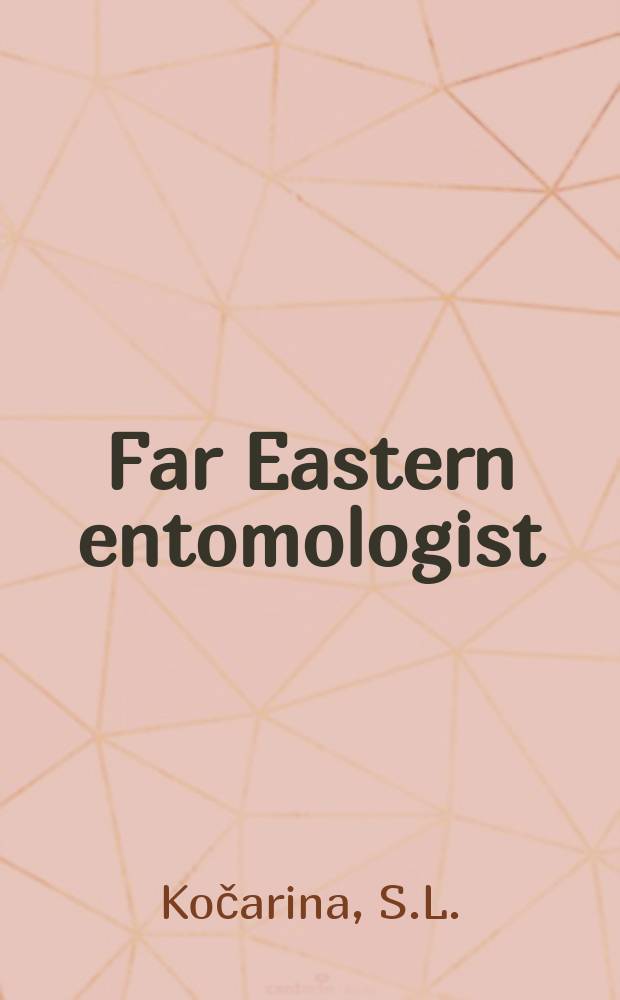 Far Eastern entomologist : J. publ. by Far East branch of the Russ. entomological soc. a. Lab. of entomology Inst. of biology a. pedology. №39 : The allometric larval ...