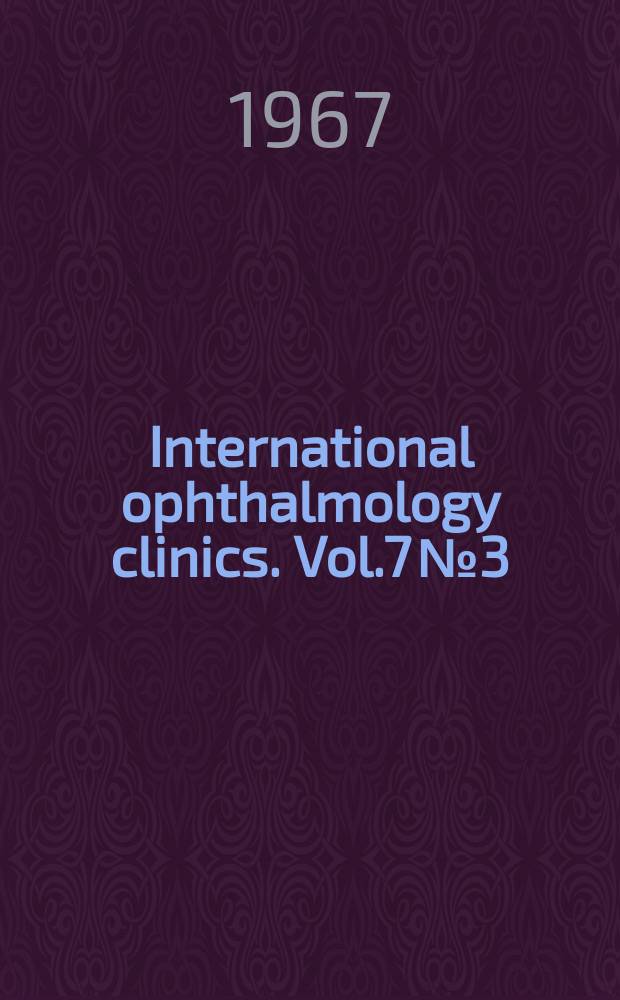 International ophthalmology clinics. Vol.7 №3