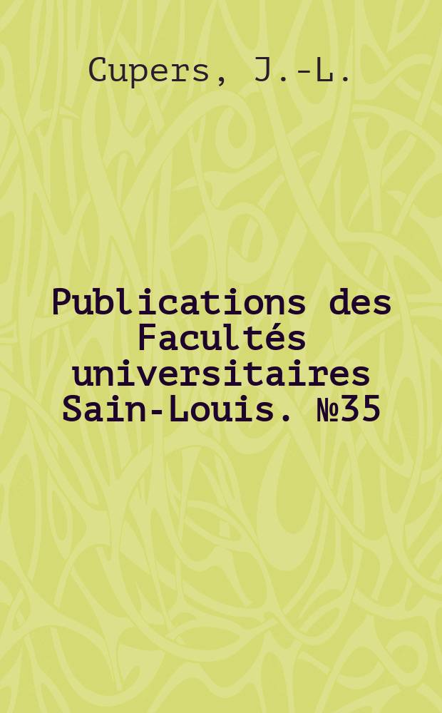Publications des Facult&eacute;s universitaires Saint- Louis. №35 : Aldous Huxley et la musique