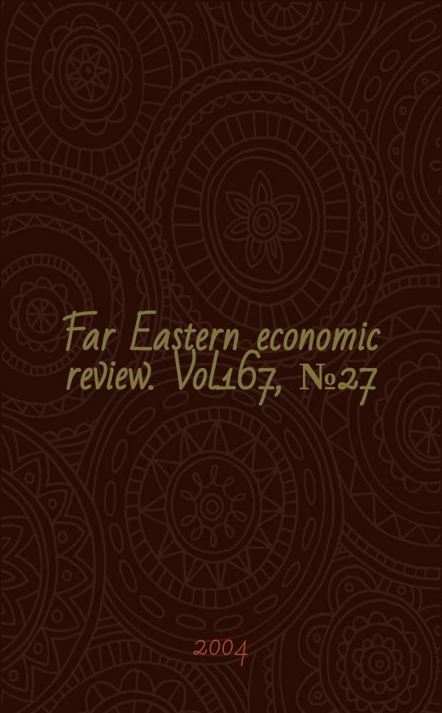 Far Eastern economic review. Vol.167, №27