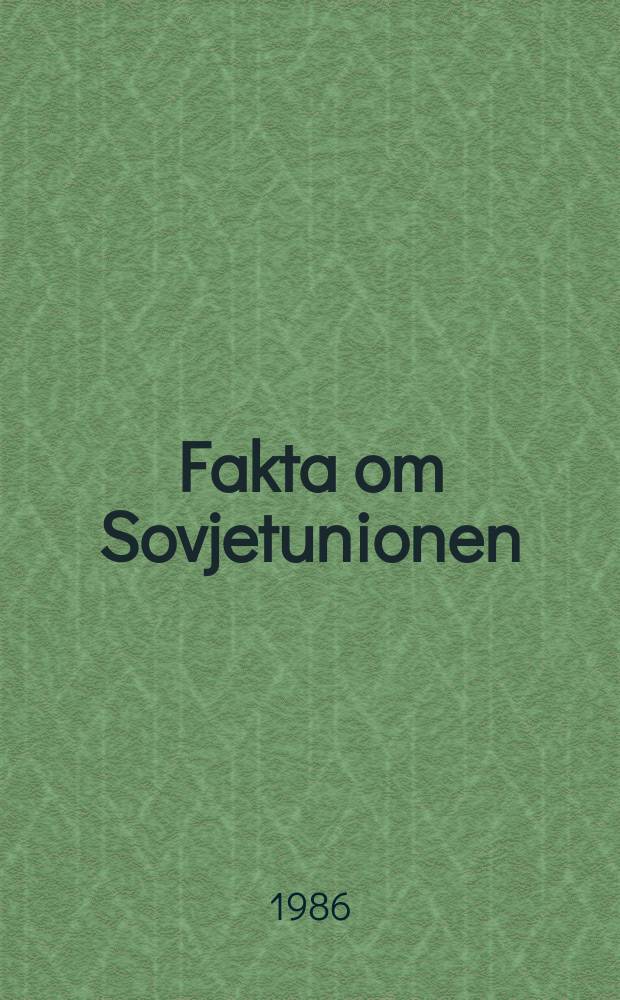 Fakta om Sovjetunionen : Bulletin udsendt et presseafdelingen ved Sovjetunionen ambassade i Danmark. Årg.36 1986, №3
