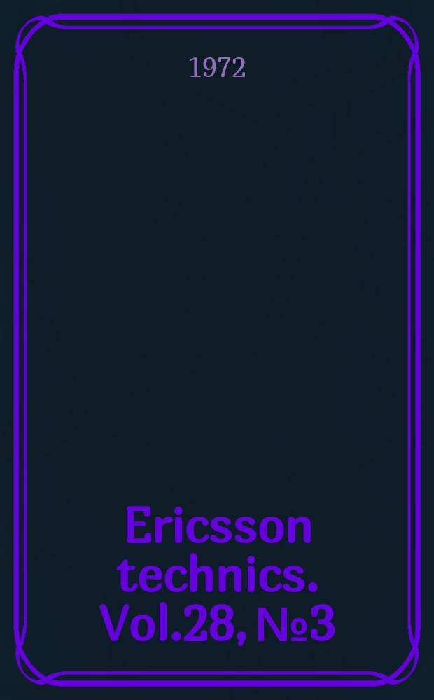 Ericsson technics. Vol.28, №3 : Unifilar sources and the source ...