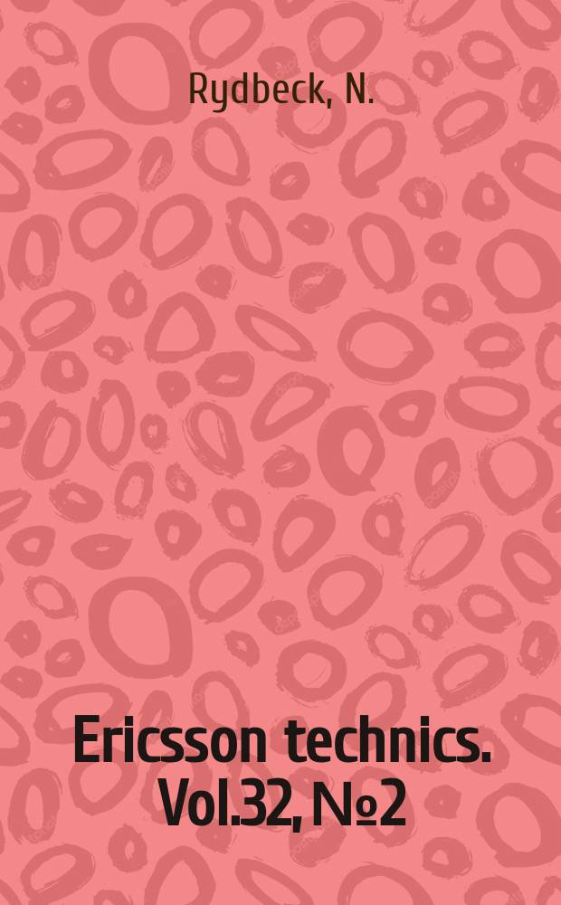 Ericsson technics. Vol.32, №2 : A Volterra series .... Intermodulation ...