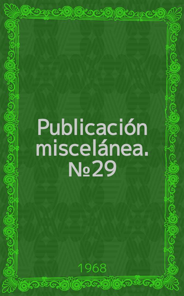 Publicación miscelánea. №29 : Bases para el desarollo agraria de la provincia de Tucuman
