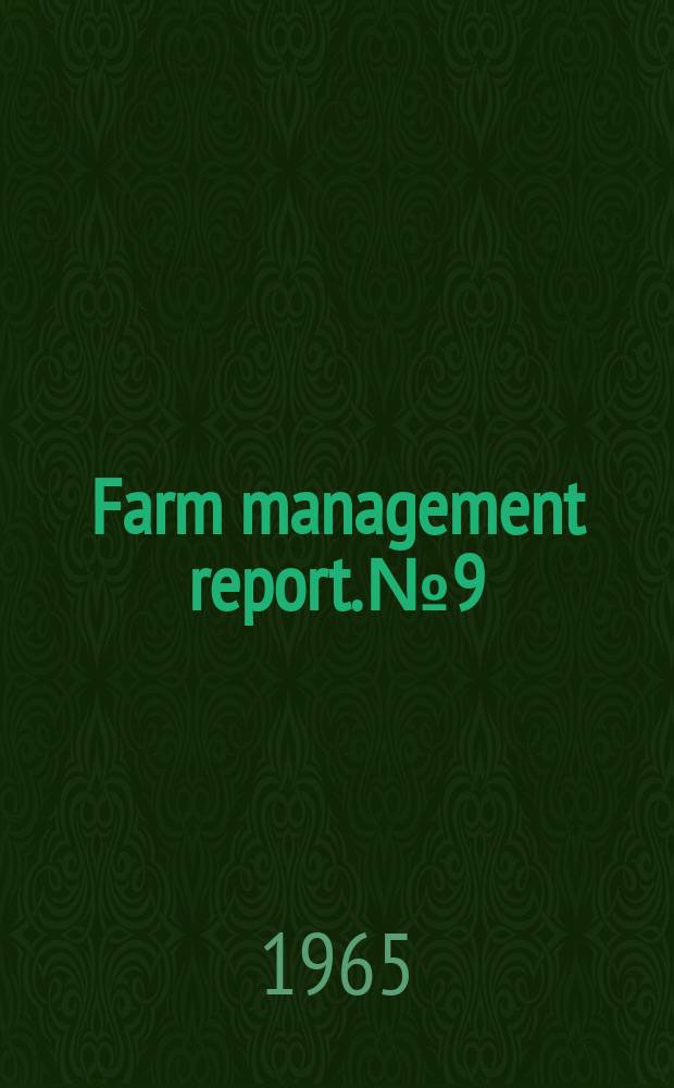 Farm management report. №9 : Towards the determination of optimum stocking rates in the high rainfall zone