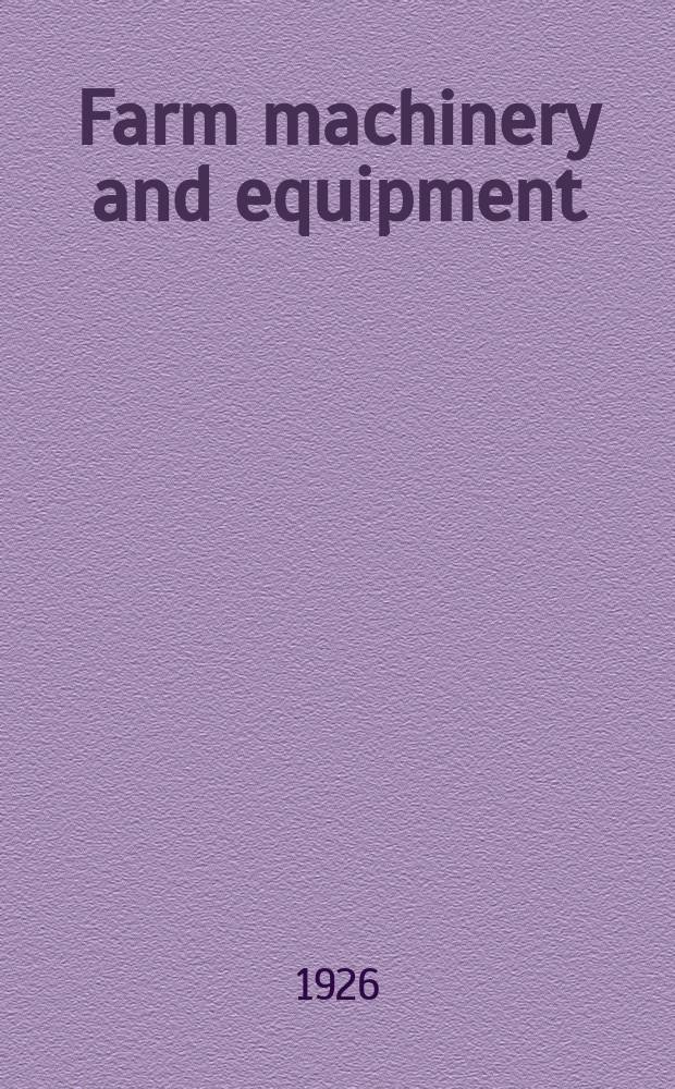 Farm machinery and equipment : For dealers, jobbers & manufactures : Est. 1886 : Publ. monthly