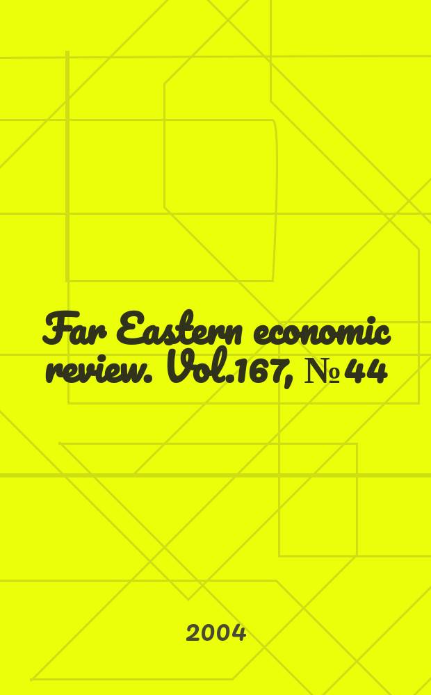 Far Eastern economic review. Vol.167, №44