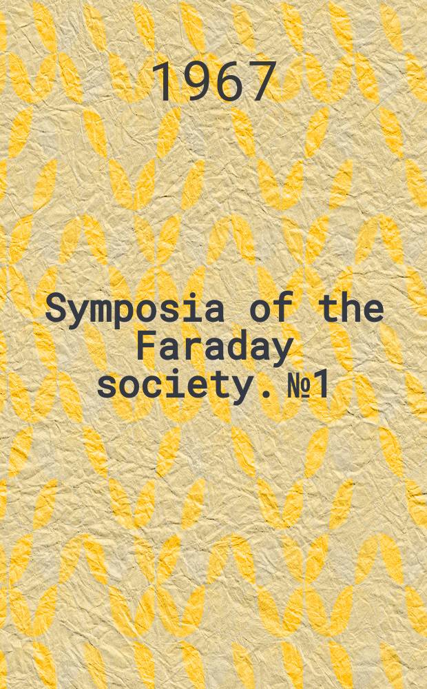 Symposia of the Faraday society. №1 : The Mössbauer effect