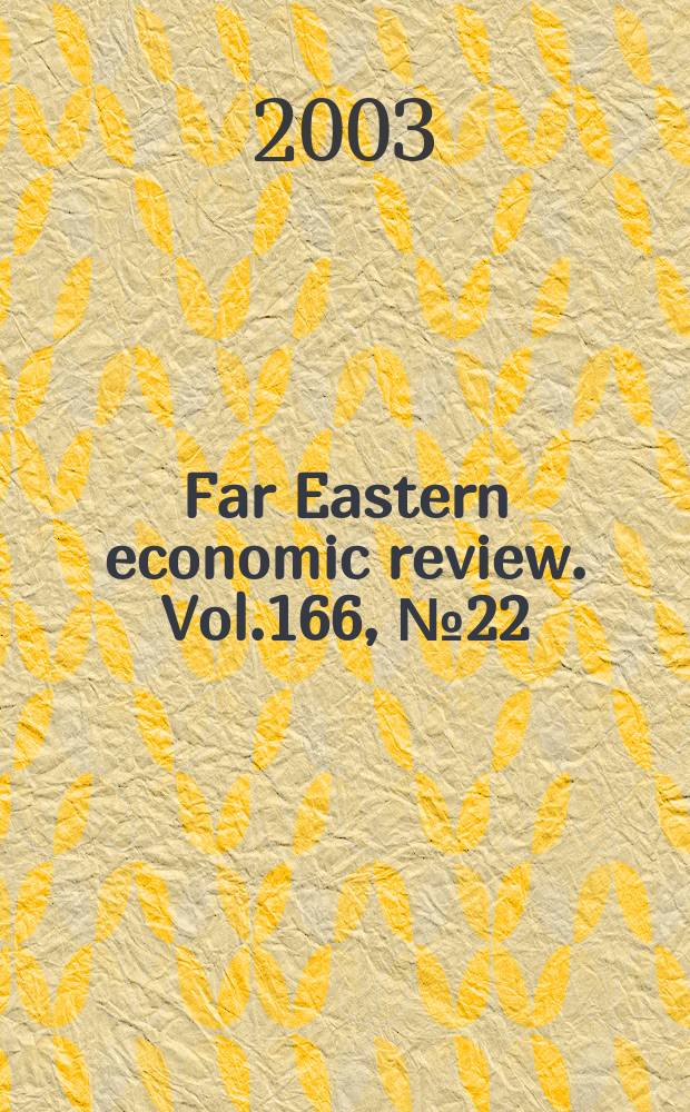 Far Eastern economic review. Vol.166, №22
