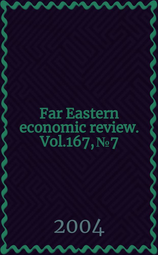 Far Eastern economic review. Vol.167, №7