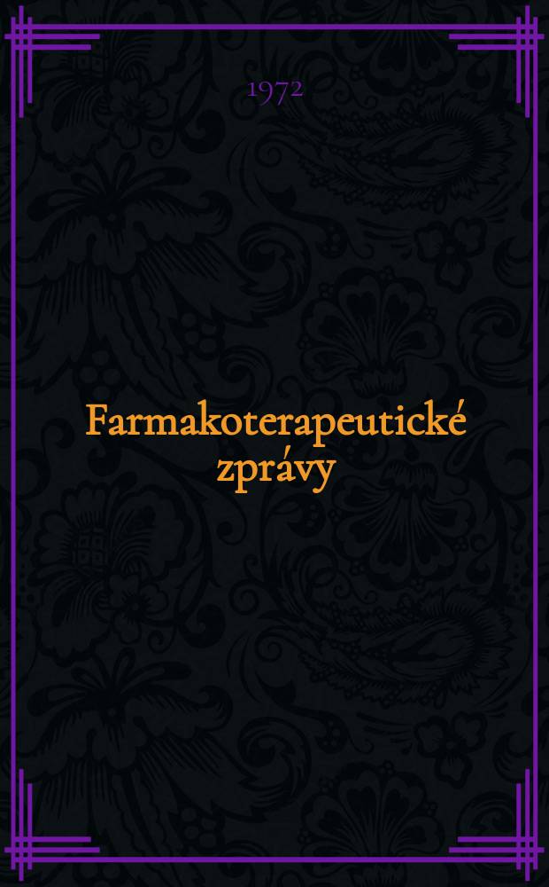 Farmakoterapeutické zprávy : Vyd. SPOFA, Spojené podníky pro zdravotnickou výrobu