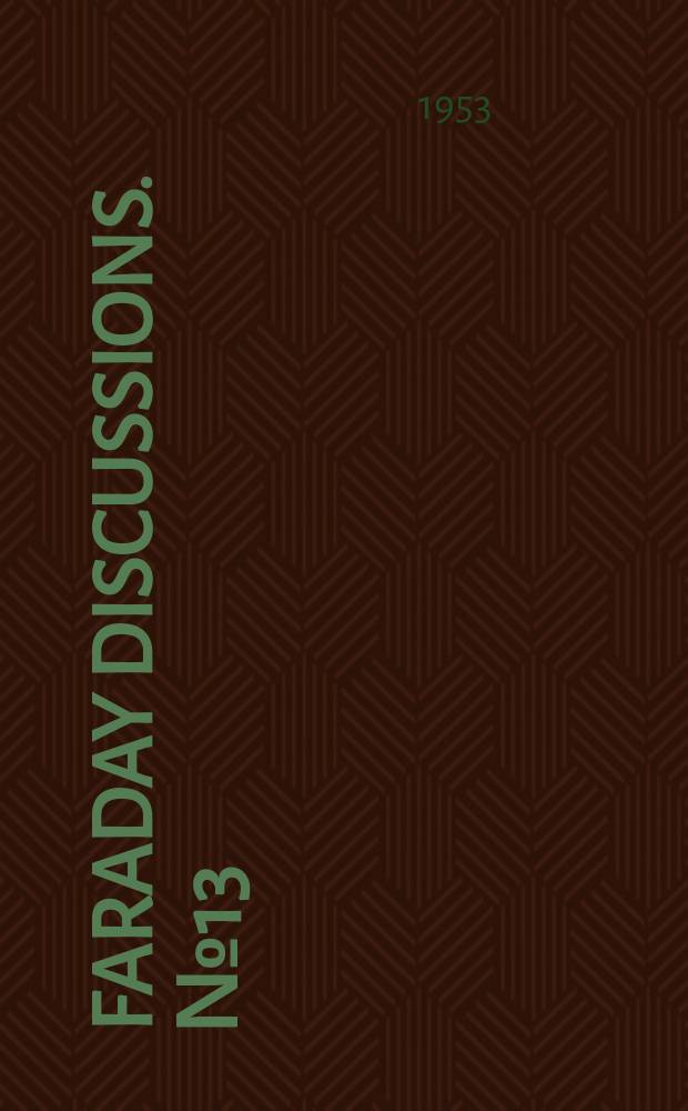 Faraday discussions. №13 : The physical chemistry of proteins