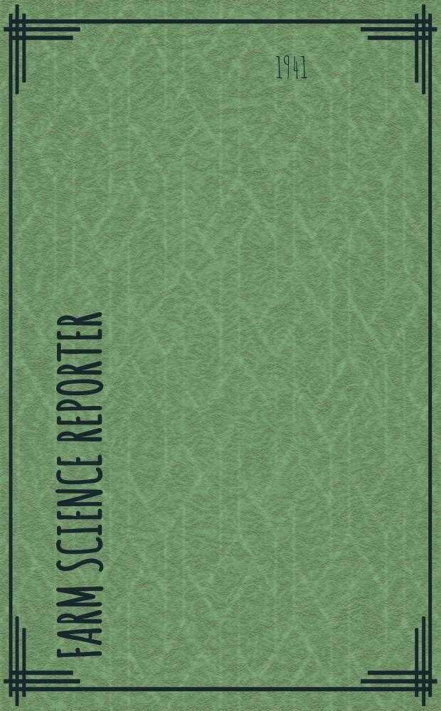 Farm science reporter : Publ. by the Iowa Agricultural experiment station & the Iowa Agricultural extension service