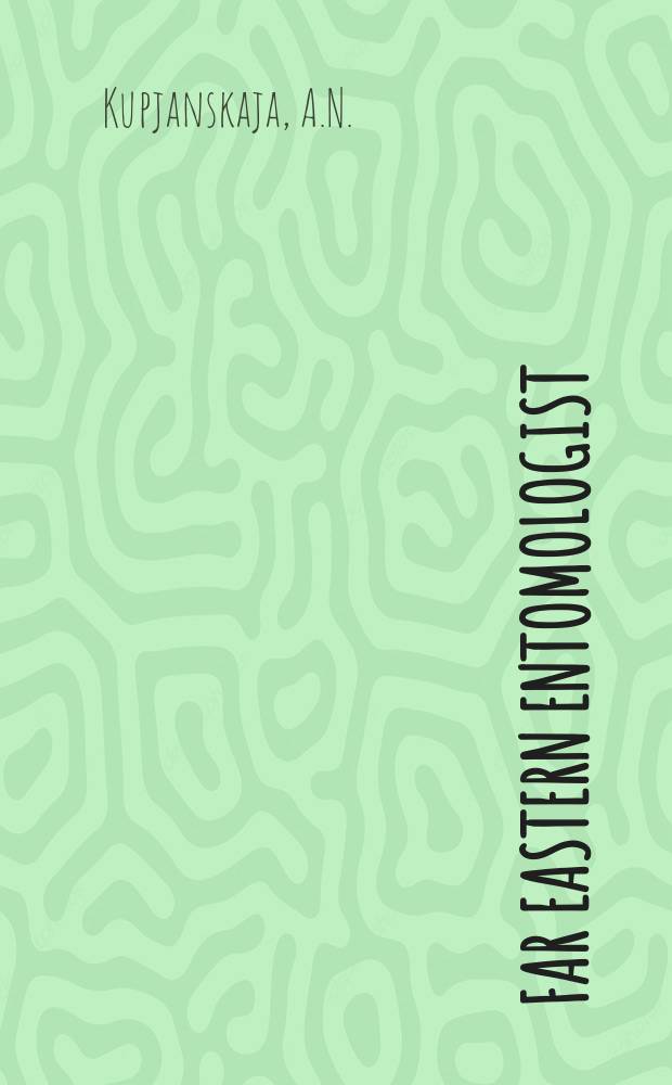 Far Eastern entomologist : J. publ. by Far East branch of the Russ. entomological soc. a. Lab. of entomology Inst. of biology a. pedology. №92 : The ants ...