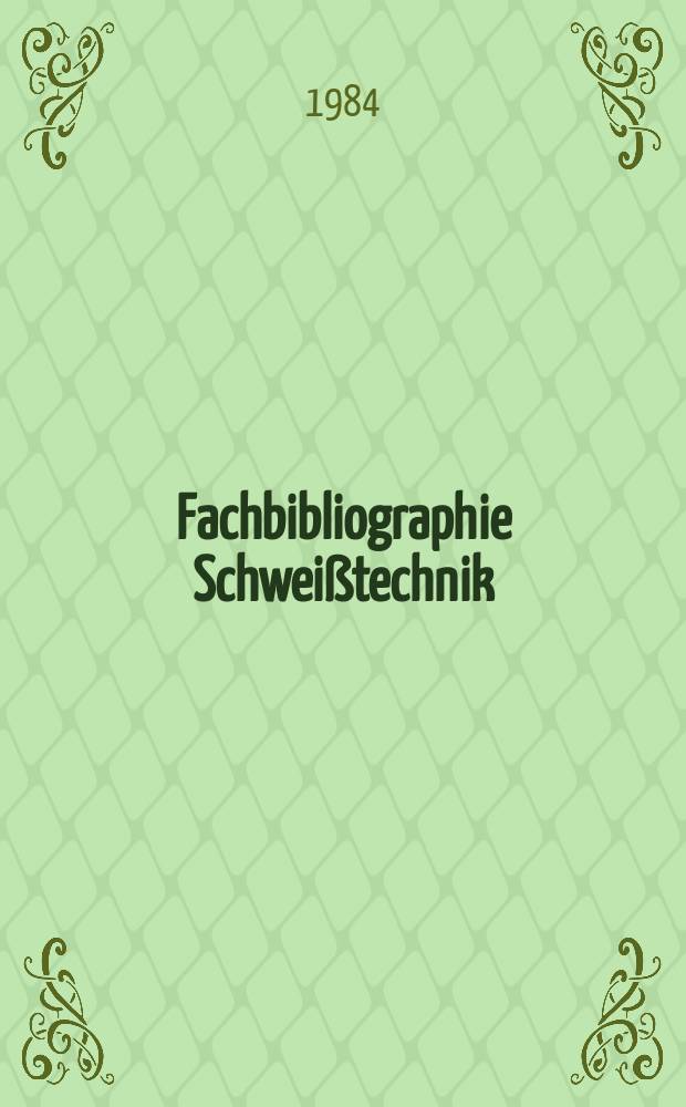 Fachbibliographie Schweißtechnik
