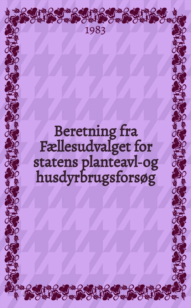 Beretning fra Fællesudvalget for statens planteavls- og husdyrbrugsforsøg : Udg. af Statens planteavlsudvalg og Statens husdyrbrugsudvalg. 9 : Forskellige konserverningsmetoder for hø