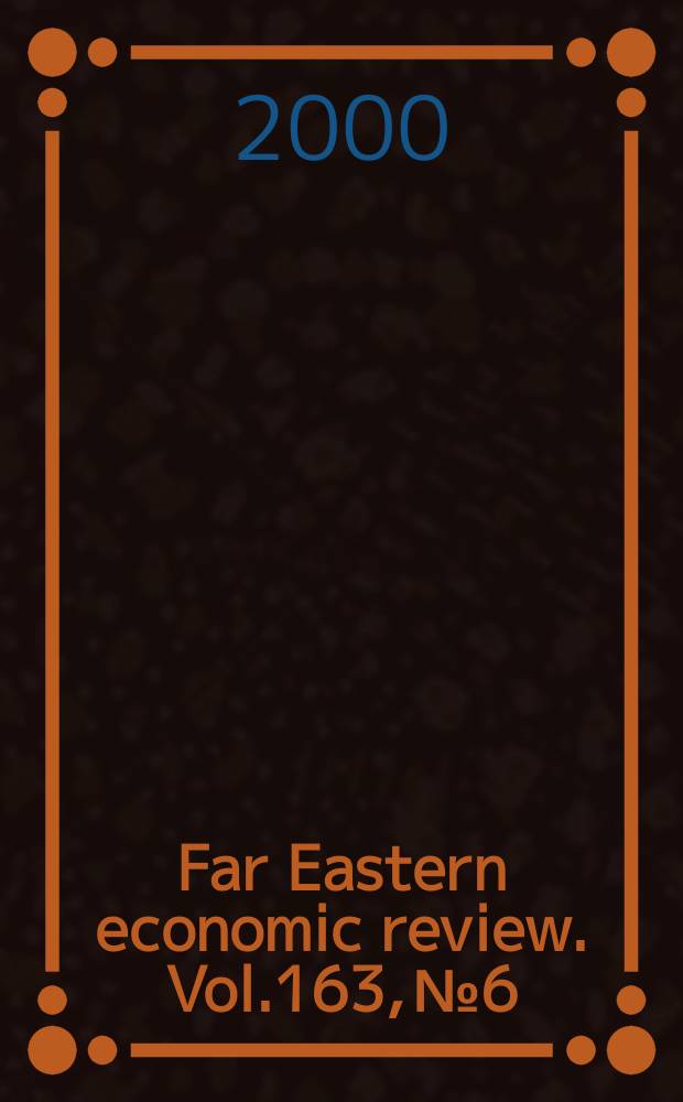 Far Eastern economic review. Vol.163, №6