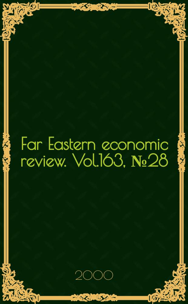Far Eastern economic review. Vol.163, №28