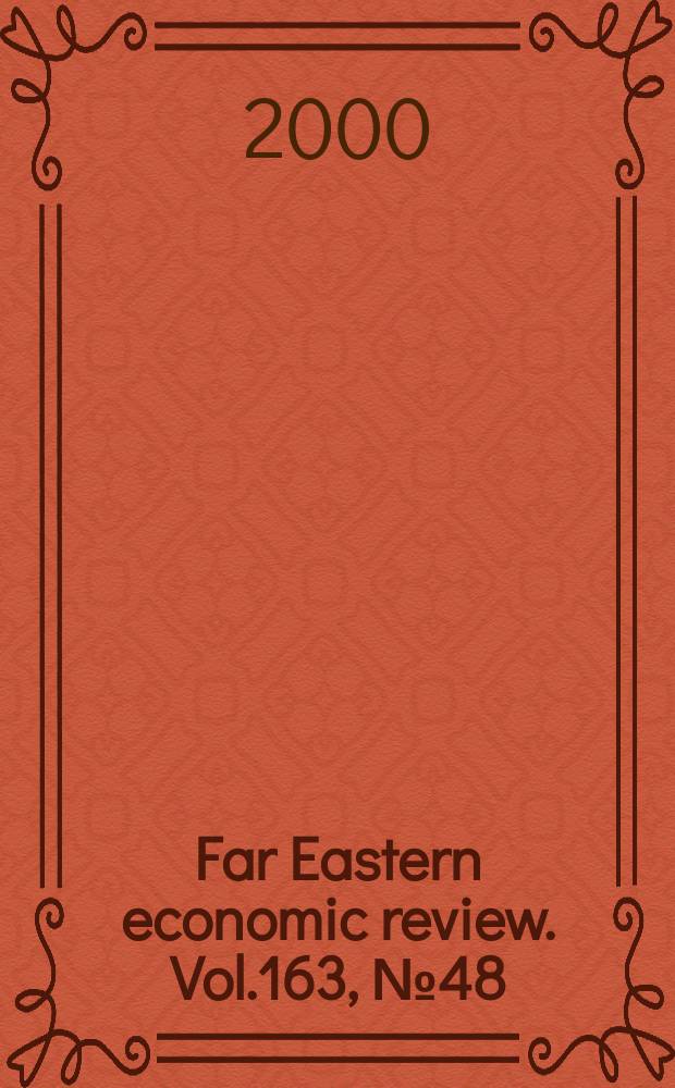 Far Eastern economic review. Vol.163, №48