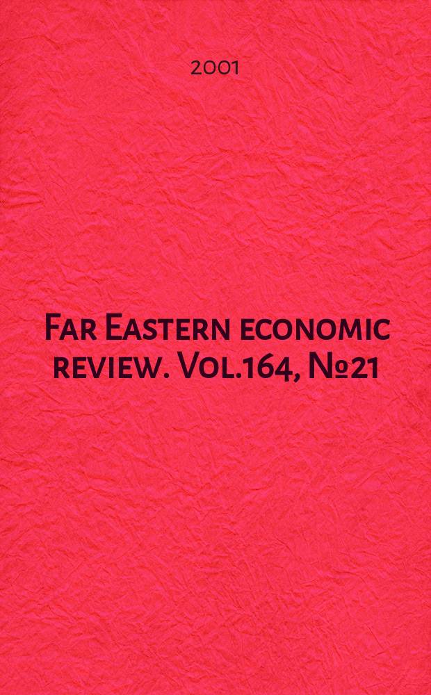 Far Eastern economic review. Vol.164, №21