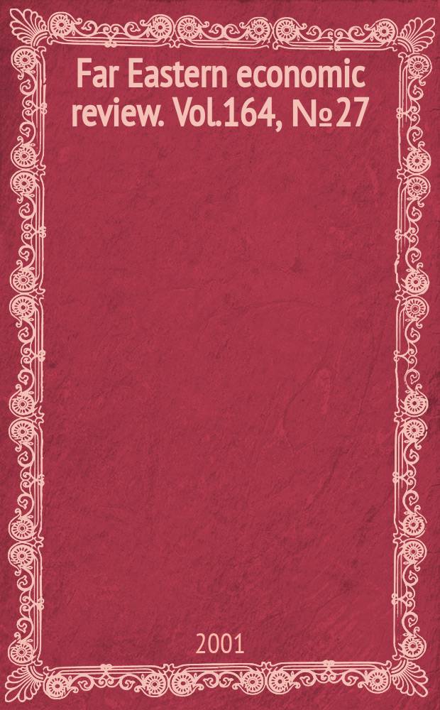 Far Eastern economic review. Vol.164, №27