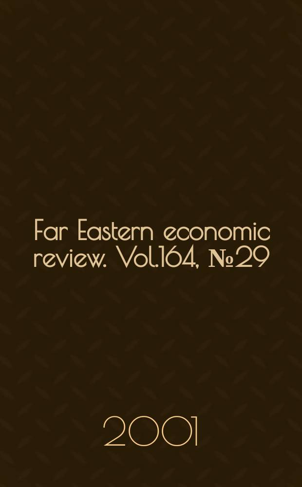 Far Eastern economic review. Vol.164, №29