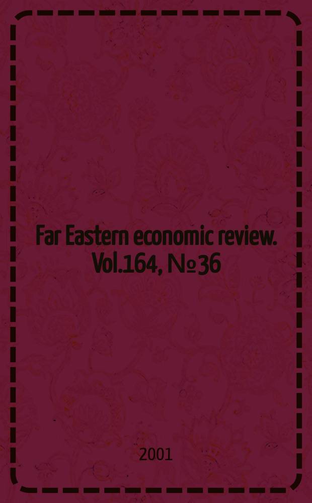 Far Eastern economic review. Vol.164, №36