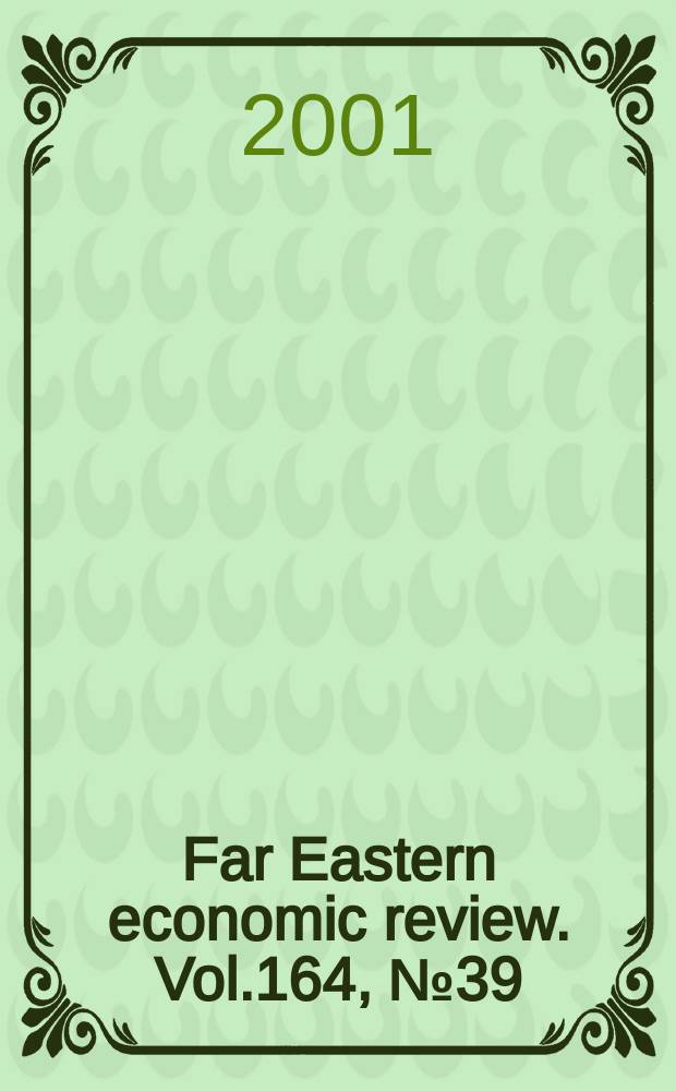 Far Eastern economic review. Vol.164, №39