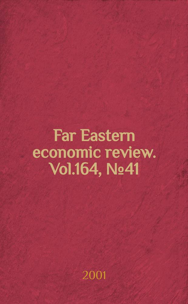 Far Eastern economic review. Vol.164, №41