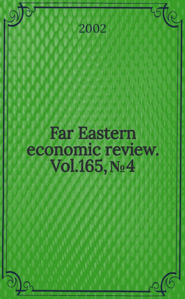 Far Eastern economic review. Vol.165, №4