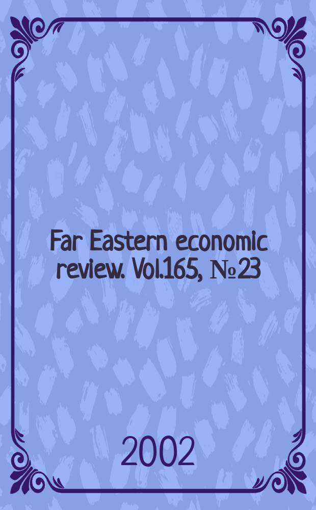 Far Eastern economic review. Vol.165, №23