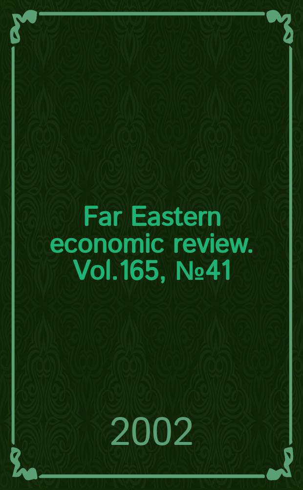 Far Eastern economic review. Vol.165, №41