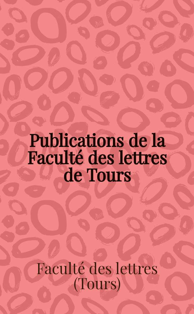 Publications de la Faculté des lettres de Tours