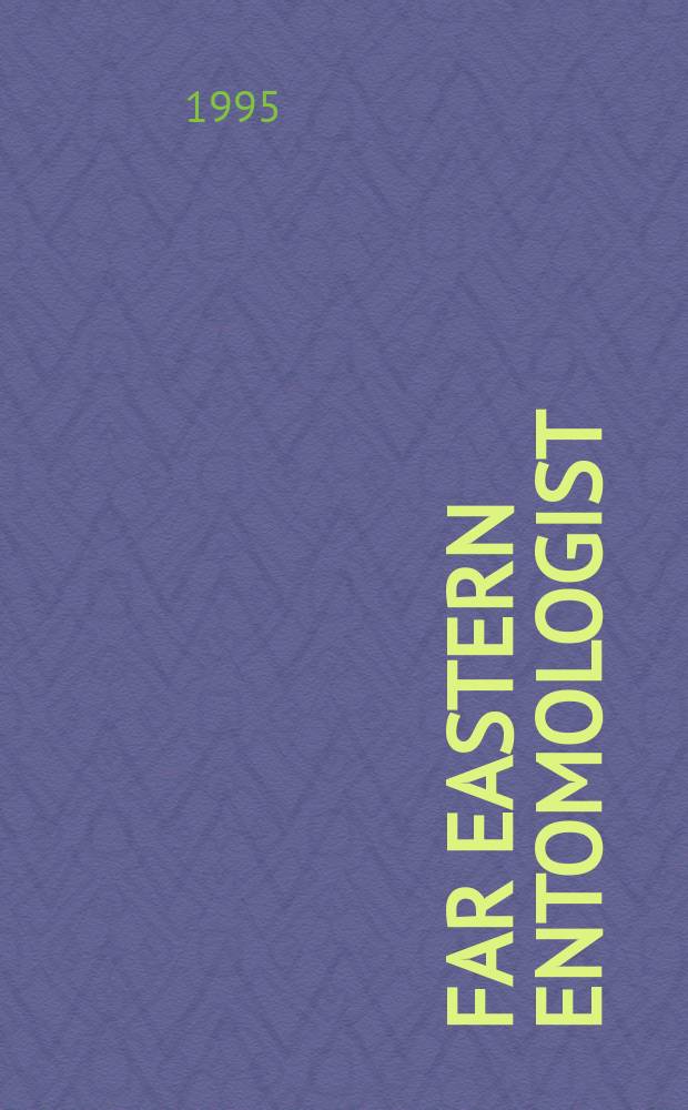 Far Eastern entomologist : J. publ. by Far East branch of the Russ. entomological soc. a. Lab. of entomology Inst. of biology a. pedology. №18 : A review of the eastern ...