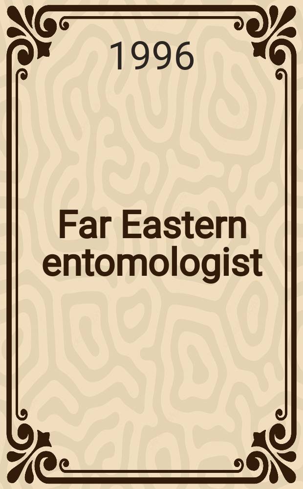 Far Eastern entomologist : J. publ. by Far East branch of the Russ. entomological soc. a. Lab. of entomology Inst. of biology a. pedology. №26 : A List of butterflies (Lepidoptera, Phopalocera) collected in Southern Primorye in 1993