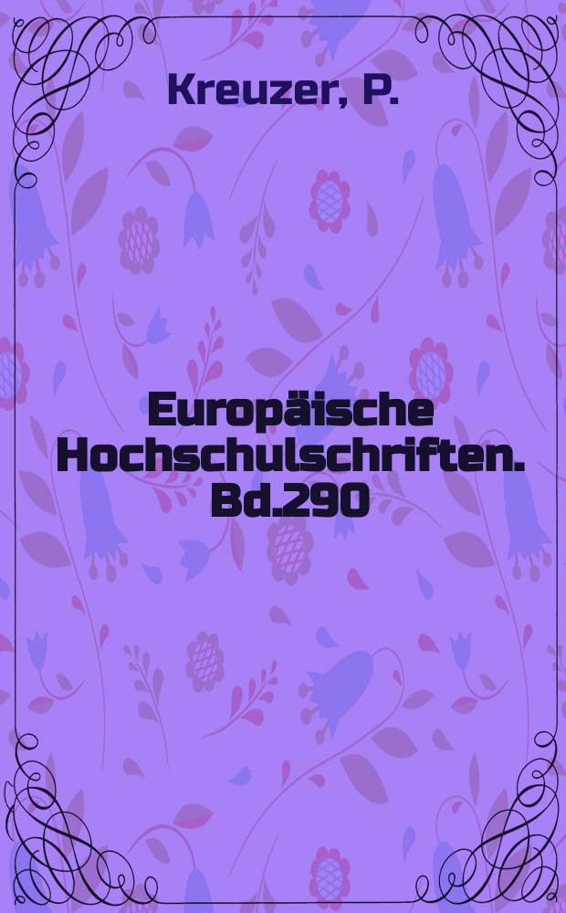 Europäische Hochschulschriften. Bd.290 : Generäle in der Politik