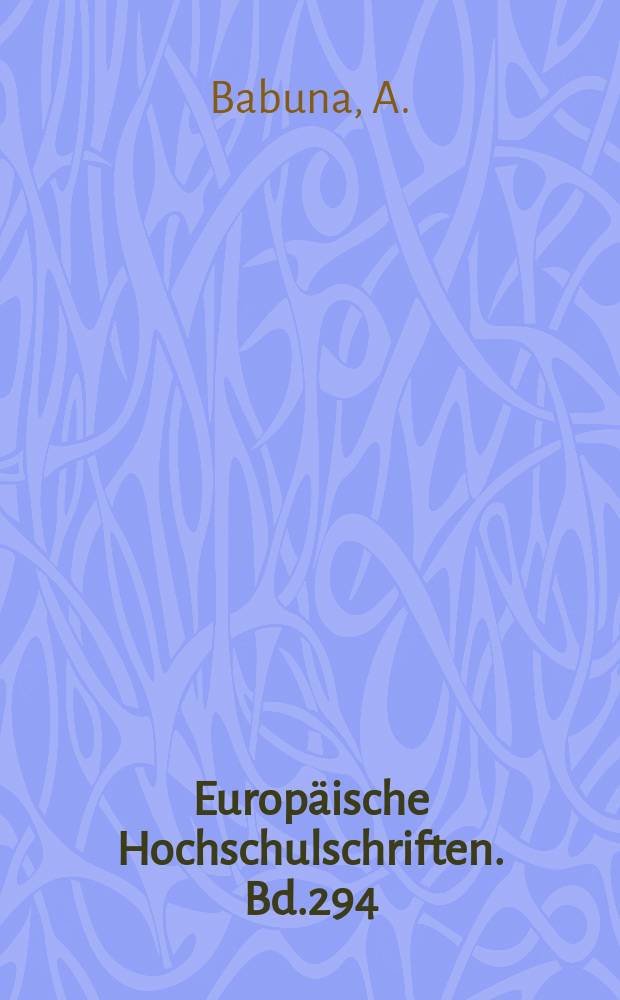 Europäische Hochschulschriften. Bd.294 : Die nationale Entwicklung der bosnischen ...