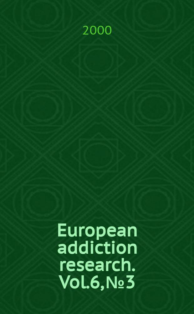 European addiction research. Vol.6, №3 : Clinical and methodological aspects of treatment outcome