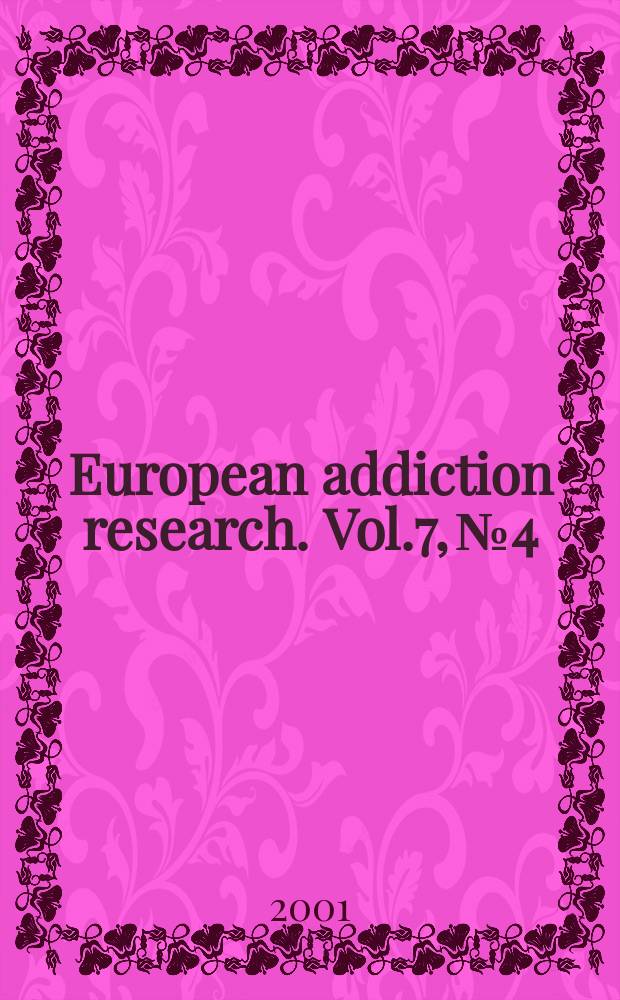 European addiction research. Vol.7, №4