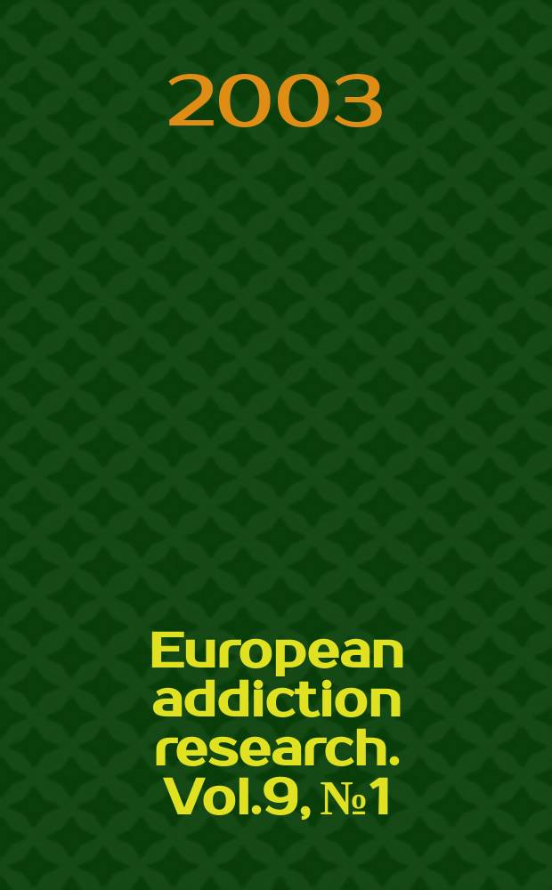 European addiction research. Vol.9, №1