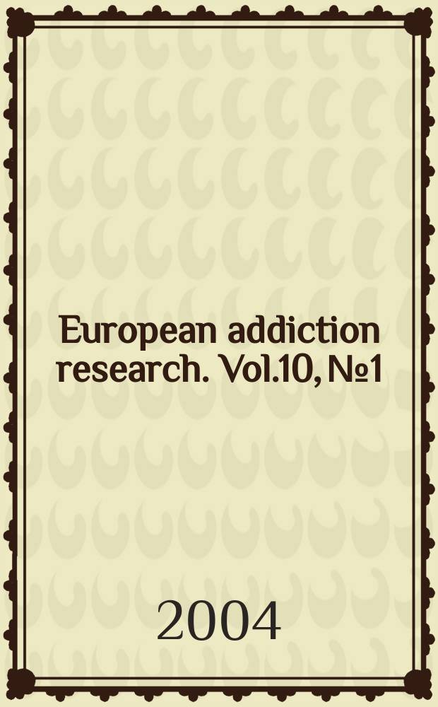 European addiction research. Vol.10, №1