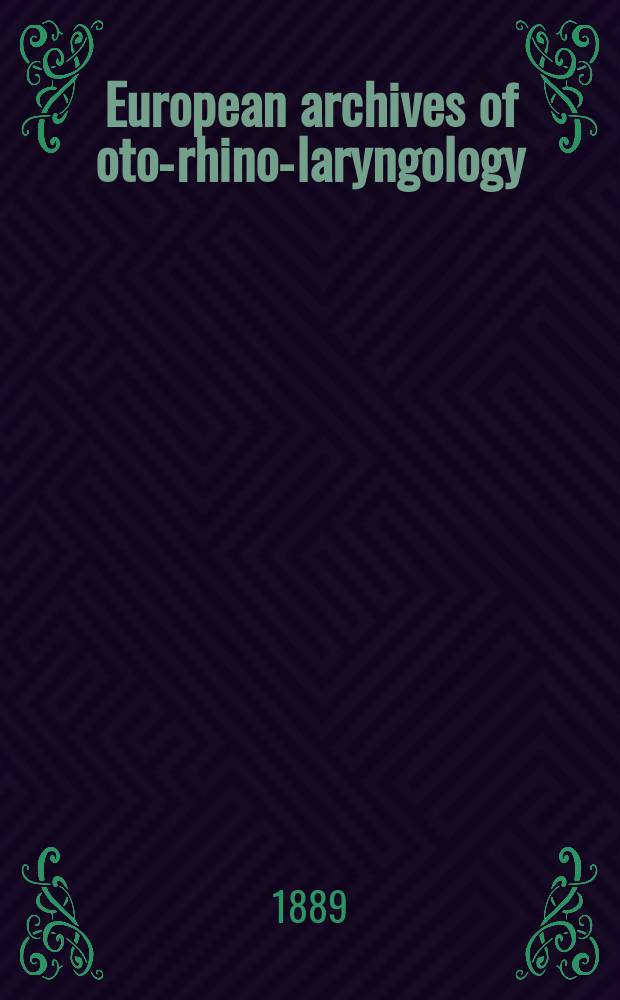 European archives of oto-rhino-laryngology : Offic. j. of the Europ. federation of oto-rhino-laryngological soc. (EUFOS) Affiliated with the German soc. for oto-rhino-laryngology-head a. neck surgery. Bd.29, H.1/2