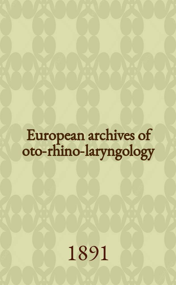 European archives of oto-rhino-laryngology : Offic. j. of the Europ. federation of oto-rhino-laryngological soc. (EUFOS) Affiliated with the German soc. for oto-rhino-laryngology-head a. neck surgery. Bd.32, H.3/4