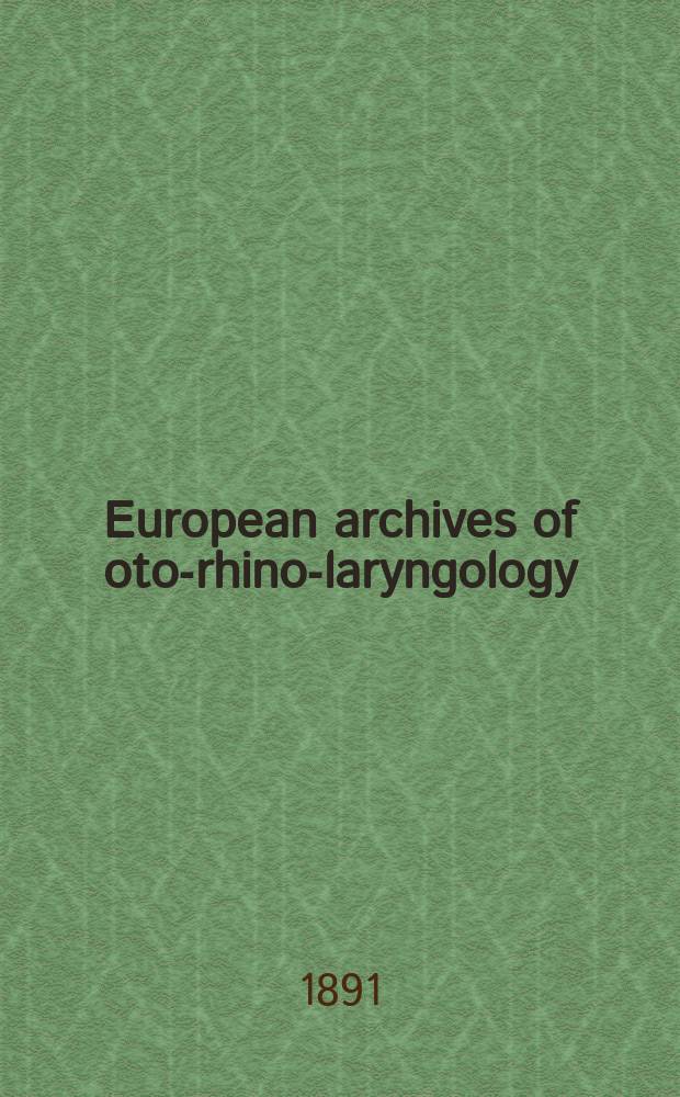European archives of oto-rhino-laryngology : Offic. j. of the Europ. federation of oto-rhino-laryngological soc. (EUFOS) Affiliated with the German soc. for oto-rhino-laryngology-head a. neck surgery. Bd.33, H.1