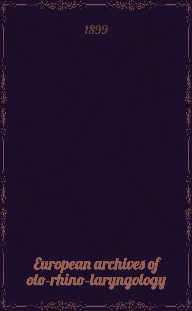 European archives of oto-rhino-laryngology : Offic. j. of the Europ. federation of oto-rhino-laryngological soc. (EUFOS) Affiliated with the German soc. for oto-rhino-laryngology-head a. neck surgery. Bd.47, H.3