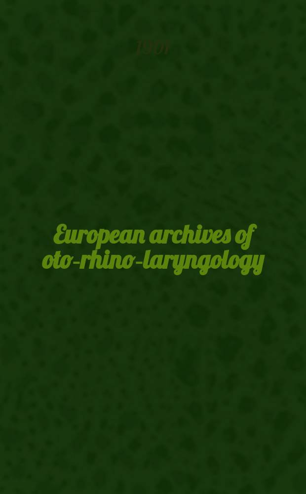 European archives of oto-rhino-laryngology : Offic. j. of the Europ. federation of oto-rhino-laryngological soc. (EUFOS) Affiliated with the German soc. for oto-rhino-laryngology-head a. neck surgery. Bd.52, H.3/4