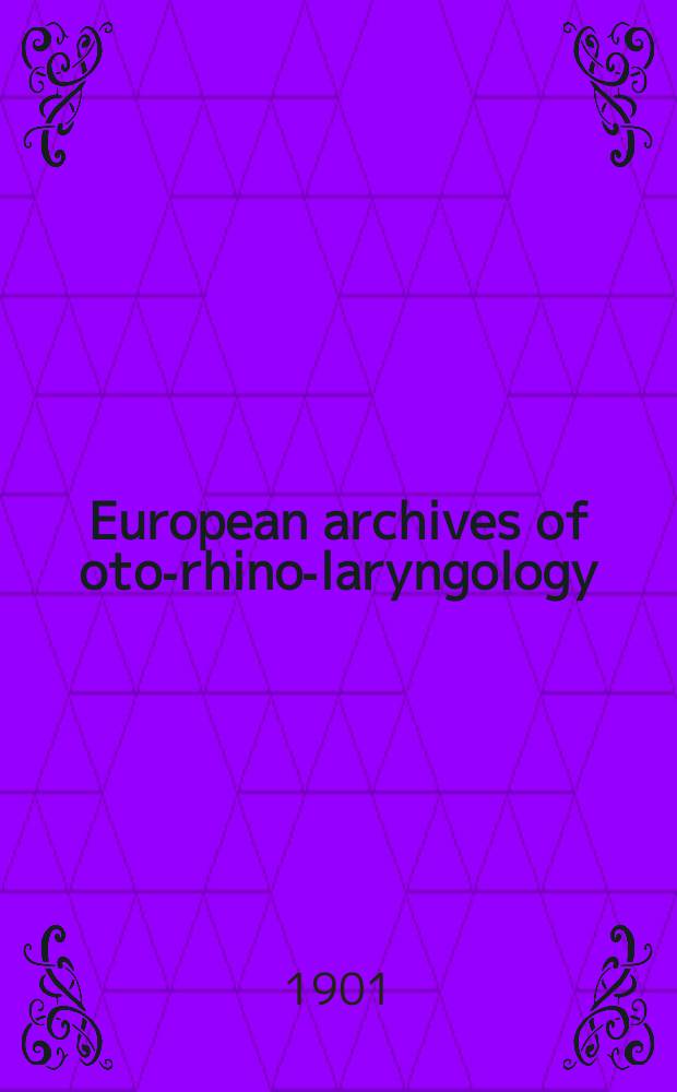 European archives of oto-rhino-laryngology : Offic. j. of the Europ. federation of oto-rhino-laryngological soc. (EUFOS) Affiliated with the German soc. for oto-rhino-laryngology-head a. neck surgery. Bd.53